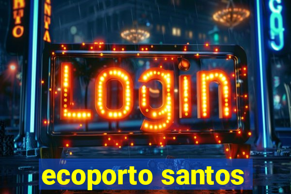 ecoporto santos